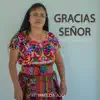 Imelda Ajú - Gracias Señor (Instrumental)